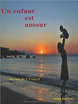 cover image of Un enfant est amour